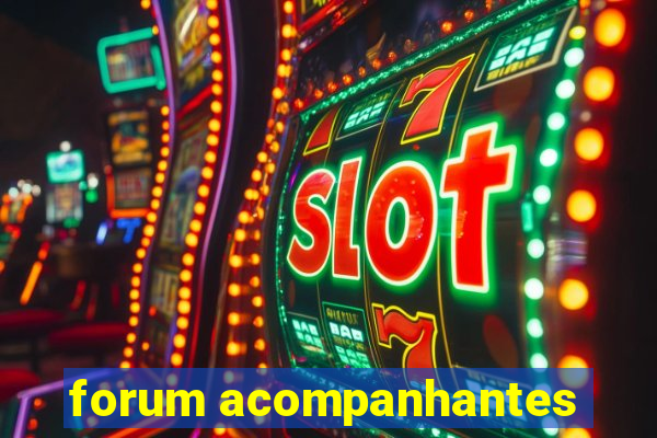 forum acompanhantes